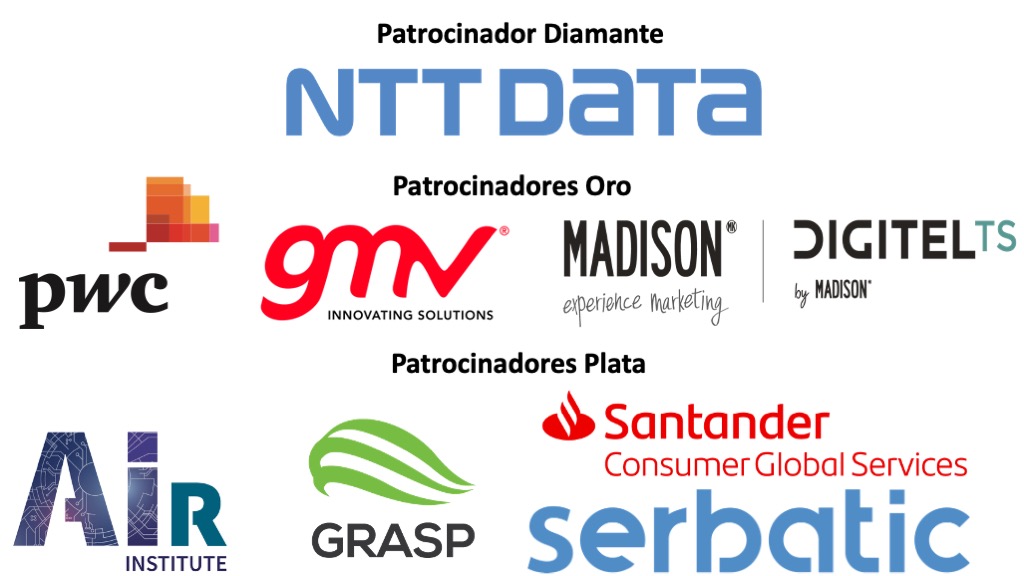  PATROCINADOR DIAMANTE: NTT Data,  PATROCINADORES ORO:  PwC, GMV, Madison MK   PATROCINADORES PLATA: AIR Instituite, GRASP, Serbatic, Santander Consumer Global Services